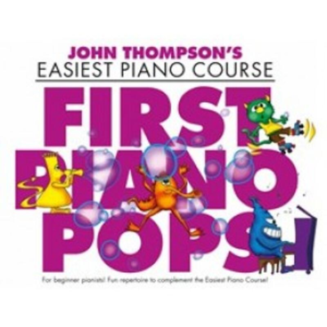 JOHN THOMASONS EASIEST PIANO COURSE FIRST PIANO POPS